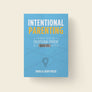 Intentional Parenting: 10 Ways To Be An Exceptional Parent In A Quick Fix World (Authors: Doug + Cathy Fields)