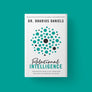 Relational Intelligence: The People Skills You Need for the Life of Purpose You Want (Author: Dr. Dharius Daniels)