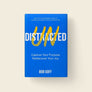 Undistracted: Capture Your Purpose. Rediscover Your Joy. (Author: Bob Goff)