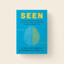 Seen: Healing Despair And Anxiety In Kids And Teens Through The Power Of Connection (Authors: Will Hutcherson and Dr. Chinwé Williams Ph.D)