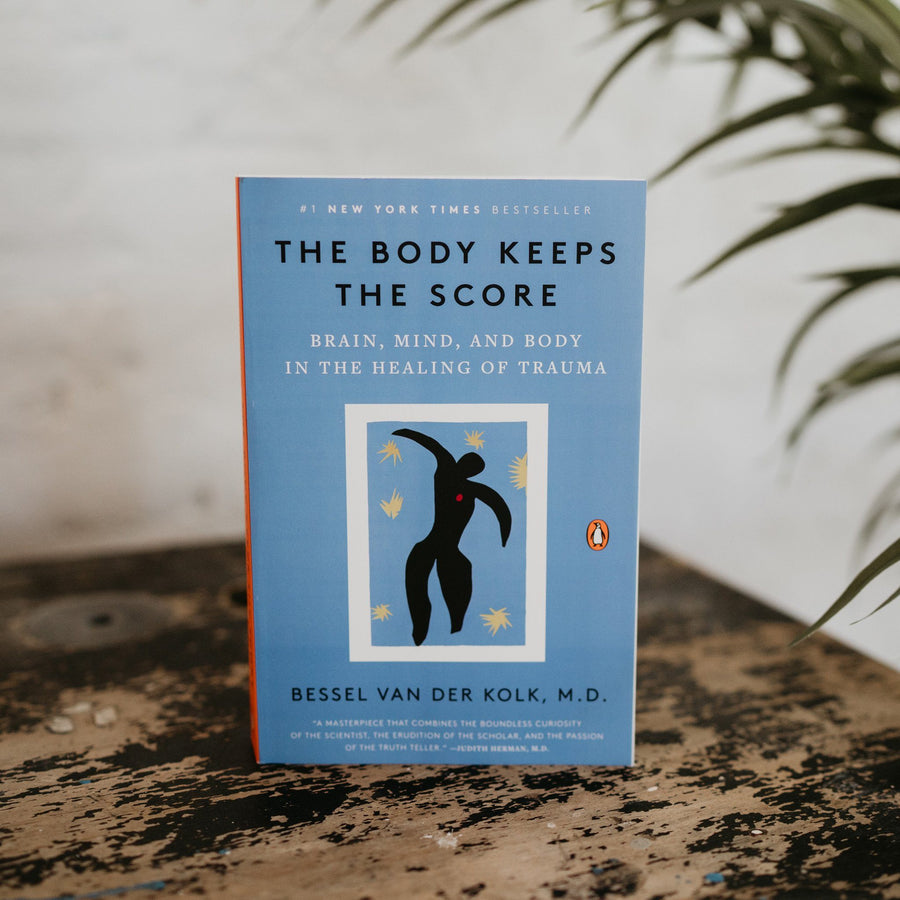 The Body Keeps the Score: Brain, Mind, and Body in the Healing of Trauma (Author: Bessel van der Kolk M.D.)
